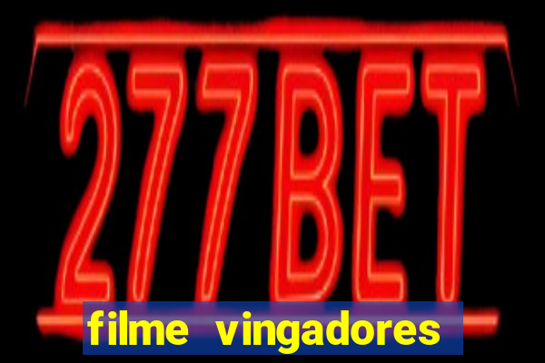 filme vingadores ultimato completo dublado gratis